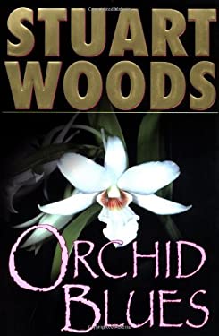 Orchid Blues By Stuart Woods $ 0.99