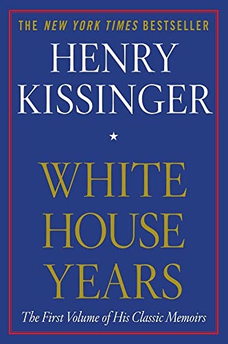 White House Years by Henry Kissinger $1.99